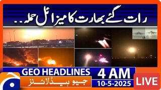 India_s missile attack late at night - Headlines Geo News 4 AM (10th May 2025)