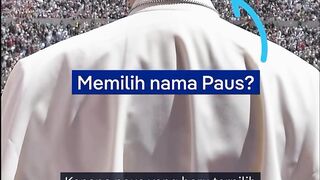 Kenapa paus yang baru terpilih punya nama baru?