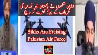 Indian Sikhs are praising Pakistan Air Force and bashing Modi and its media