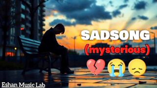 SAD SONGS FOR BROKEN HEARTS 2025???????????? I Heart Broken Sad Songs I Eshan Music Lab