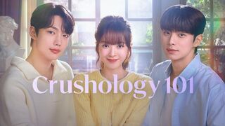 Crushology 101 (2025) Episode 10 Eng Sub