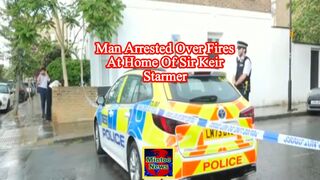 Man arrested over fires at sites linked to Sir Keir Starmer
