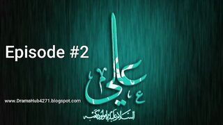 Super lifestyle Hazrat Ali A.s episode 2