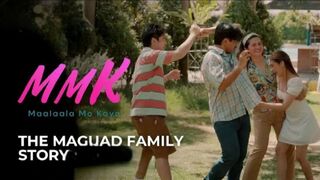MMK; The Maguad Family Story - Part 1 [Eng Sub]