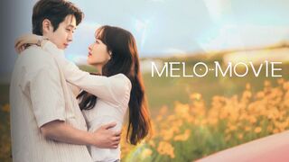 MELO MOVIE (2025) Episode 9 Eng Sub