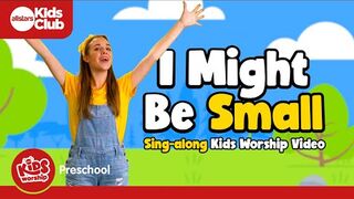 I Might Be Small | Preschool Worship Song | Sing-along #preschool action song ???? #kidsworship #kidmin