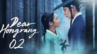 Dear Hongrang (2025) Episode 2 - Eng Sub