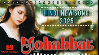 Hindi new song Mohabbat