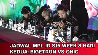 Jadwal MPL ID S15 Week 8 Hari Kedua: Bigetron Vs Onic
