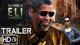 The Book of Eli Chapter 2 (2025) Trailer "Faith" Denzel Washington, Mila Kunis | FM#5