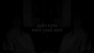 Jado tenu meri yaad [ slowed + reverb ] sad song Tik Tok viral song