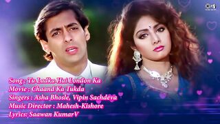 Tu Ladka Hai London Ka - Lyrical _ Chaand Ka Tukda _ Salman Kham_ Sridevi _ Asha Bhosle_ Vipin