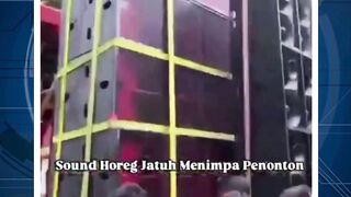 Detik-detik sound horeg  jatuh dan menimpa penonton (18/5/2025)