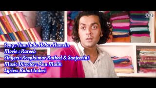 Tum Juda Hokar Humein - Lyrical _ Kareeb _ Bobby Deol_ Neha _ Roop Kumar Rathod_ Sanjivani_Love Song(1080P_HD)