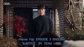 Never Fair (2025) Episode 3 - Eng Sub