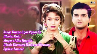 Tumne Agar Pyar Se Dekha Nahi Mujhko - Lyrical _ Raja _ Madhuri Dixit_ Sanjay Kapoor _ Alka Yagnik(1080P_HD)