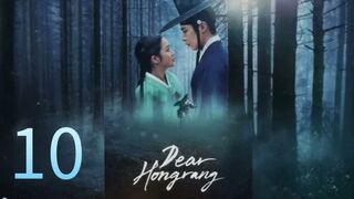Dear Hongrang (2025) Ep 10 - Eng Sub