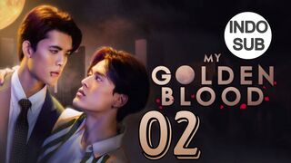 My Golden Blood (2025) Episode 2 Subtitle Indonesia