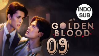My Golden Blood (2025) Episode 9 Subtitle Indonesia
