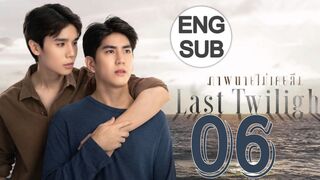 Last Twilight (2023) Episode 6 English Subtitle