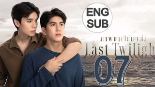 Last Twilight (2023) Episode 7 English Subtitle