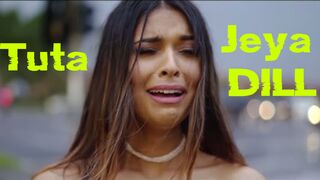 Hun dar lgda Ay | Tuta jeha Dill | Sad Song | A broken heart
