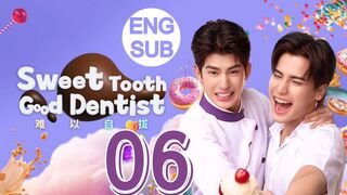 Sweet Tooth Good Dentist (2025) Episode 6 English Subtitle