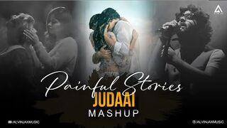 Painful Stories Mashup | Judaai x Tu Joh Mila | Bollywood Heartbreak Chillout Mashup 2025