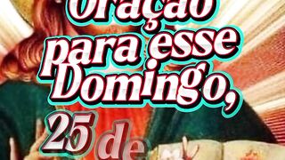 Oração para esse Domingo 25 de Maio.