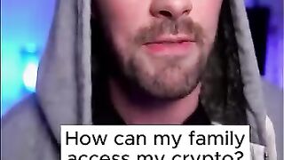 How can my family access my crypto??