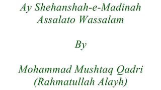 Ay Shehanshah e Madina