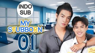 My Stubborn (2025) Episode 1 Subtitle Indonesia