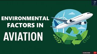 Environmental Factors in Aviation | Impact, Challenges and Sustainable Solutions