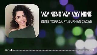 Deniz Toprak ft. Burhan Çaçan - Vay Nene  _ Soner Bülbül Remix _ Vay Vay Nene  ????
