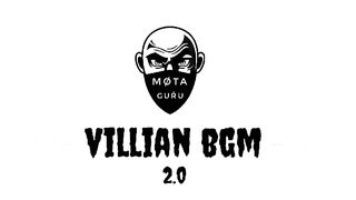 Villian_Bgm bad boy