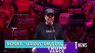 Elon Musk Allegedly Engaged in _Serious_ Drug Use on Trump Campaign Trail _ E! News