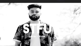 STFU_-_AP_DHILLON____SLOWED___REVERB____S-A-