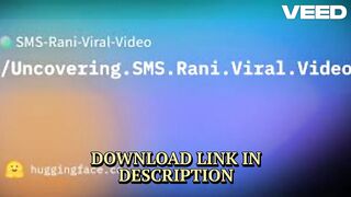 Stream SMS Rani Viral Video Original – Full Clip & Truth Behind It!
