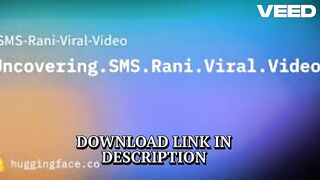 Original SMS Rani Viral Video Liek – Full Clip & Truth Behind It!