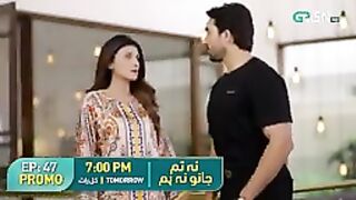 Na Tum Jano Na Hum - Episode 47 Promo _ Tomorrow at 7_00