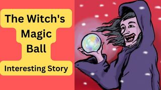 The Witch's Magic Ball |Interesting Storie| Improve English|Listen and Learn English|2023