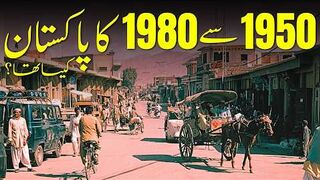 A Vintage Journey | Nostalgic Pakistan: Life Between 1950 and 1980 | Past And Present