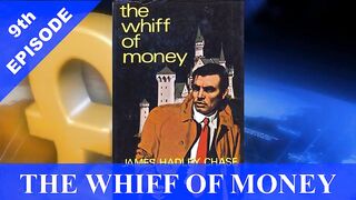The Whiff of Money by James Hadley Chase. 9th Episode.  Urdu Translation.