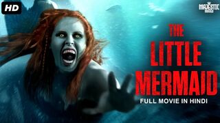 The Little Mermaid 2024 Horror.Advanture Full Movie In Hindi & English | Drama & Movie