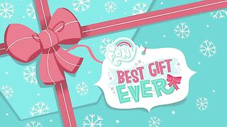 MLP FIM The Best Gift Ever