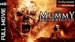 The Mummy: Resurrection 2022 Full Horror Movie In Hindi & English | Drama & Movie