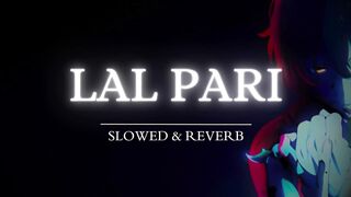 Laal Pari (slowed + reverb)- houseful 5 film song | KL Lofi