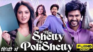 Miss Shetty Mr Polishetty south hindi movie