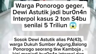 Dewi Astutik, perempuan asal Indonesia, kini jadi buronan Interpo