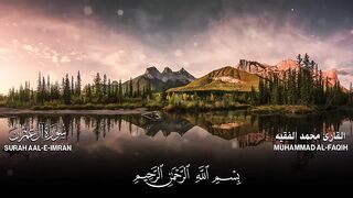 سورة ال عمران كاملة  للقارئ محمد الفقيه  Surah Aal-e-Imran Mohammed Al Fakih
